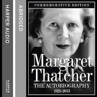 Margaret Thatcher: The Autobiography