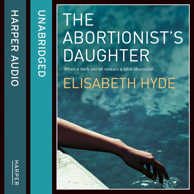 Kirjankansi teokselle The Abortionist’s Daughter