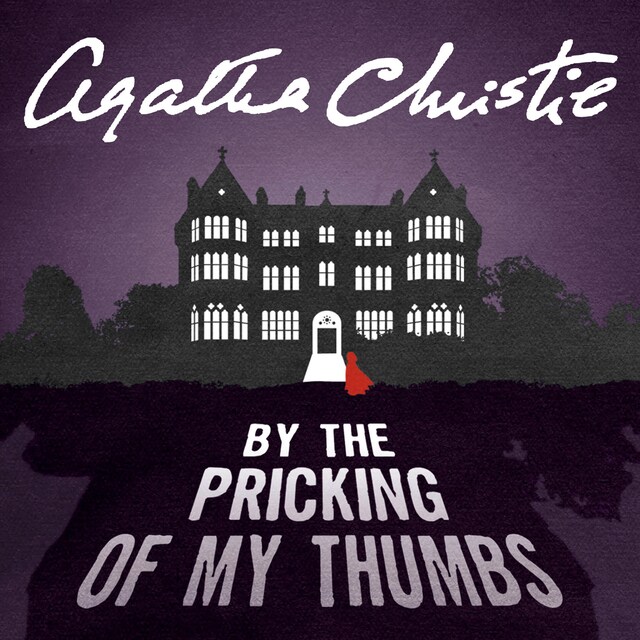 Book cover for By the Pricking of my Thumbs