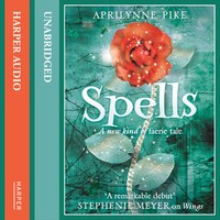 Spells by Aprilynne Pike