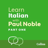 Learn Italian with Paul Noble for Beginners – Part 1