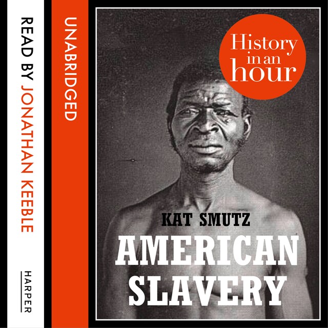 Bokomslag for American Slavery: History in an Hour