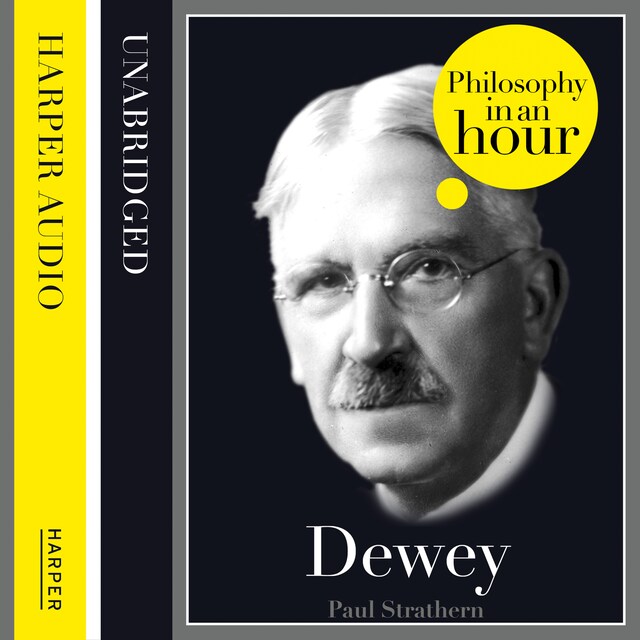 Okładka książki dla Dewey: Philosophy in an Hour