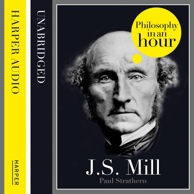 Copertina del libro per J.S. Mill: Philosophy in an Hour