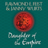 Daughter of the Empire - Raymond E. Feist - Audiobook - BookBeat
