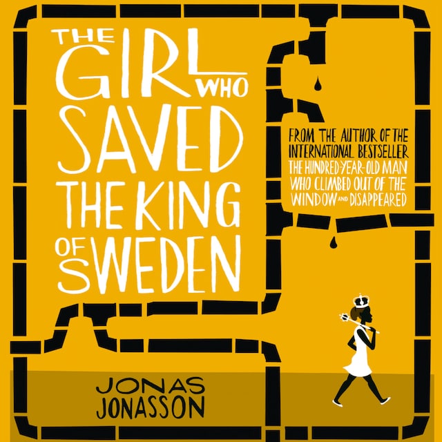Kirjankansi teokselle The Girl Who Saved the King of Sweden