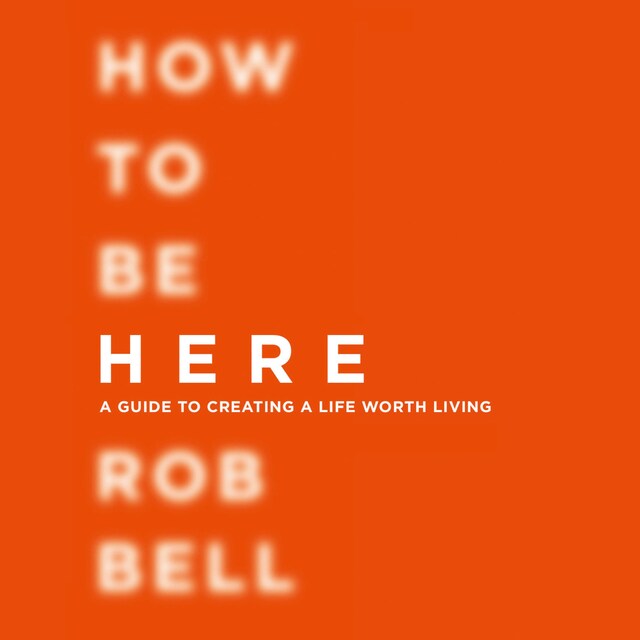 Book cover for How To Be Here