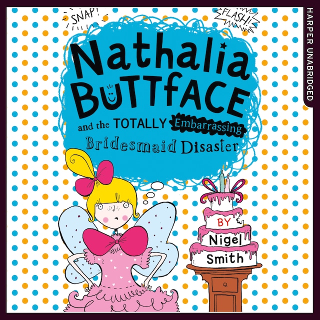 Book cover for Nathalia Buttface and the Totally Embarrassing Bridesmaid Disaster