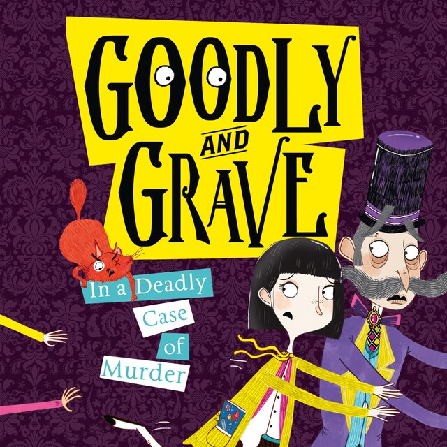 Book cover for Goodly and Grave in a Deadly Case of Murder