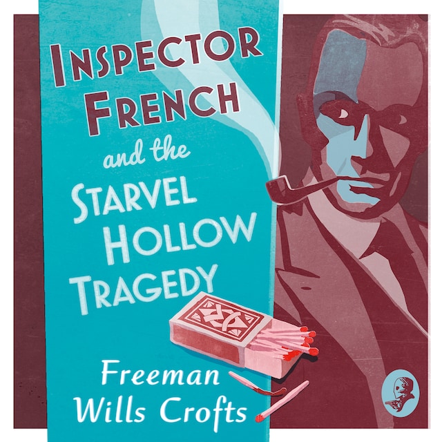 Copertina del libro per Inspector French and the Starvel Hollow Tragedy