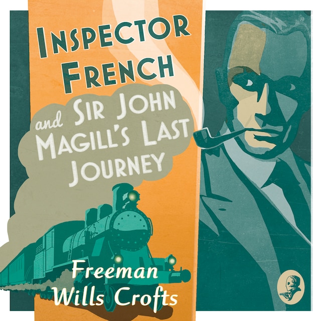 Bokomslag for Inspector French: Sir John Magill’s Last Journey