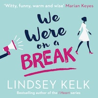 We Were On a Break