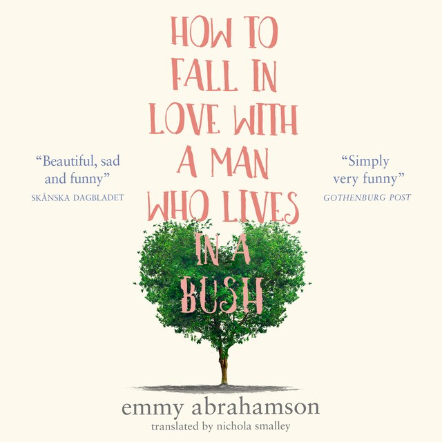 Couverture de livre pour How to Fall in Love with a Man Who Lives in a Bush