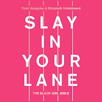 Slay In Your Lane