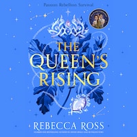 The Queen’s Rising
