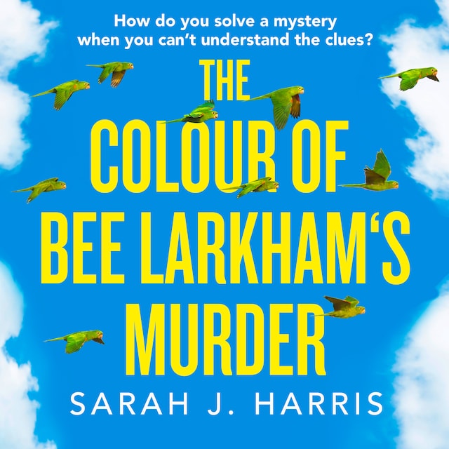 Bokomslag för The Colour of Bee Larkham’s Murder