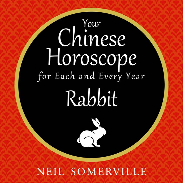 Book cover for Your Chinese Horoscope for Each and Every Year - Rabbit
