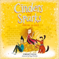 Cinders and Sparks: Goblins and Gold