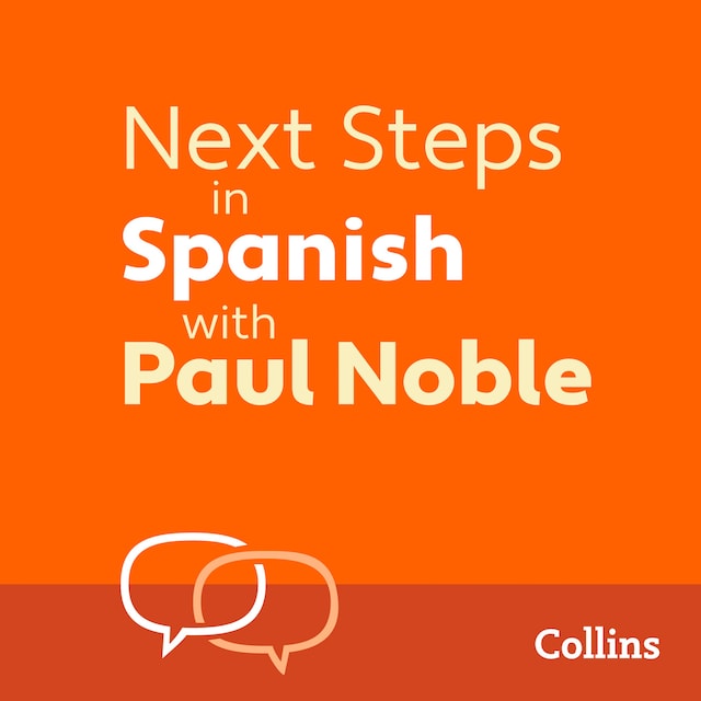 Buchcover für Next Steps in Spanish with Paul Noble for Intermediate Learners – Complete Course