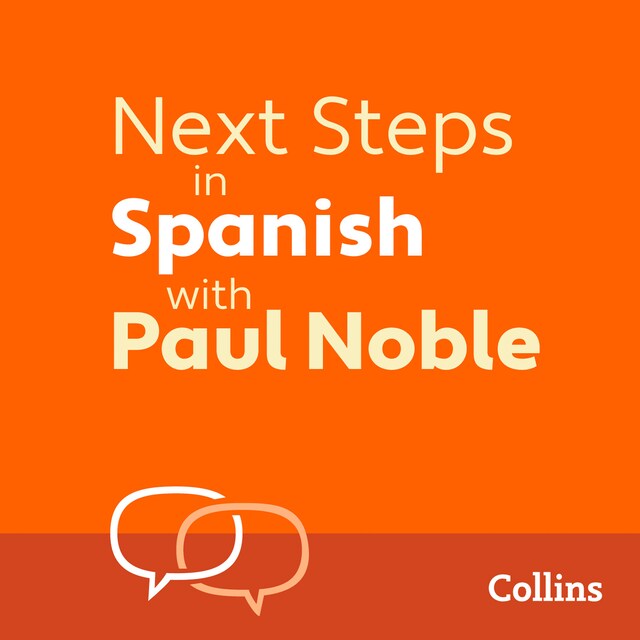 Book cover for Next Steps in Spanish with Paul Noble for Intermediate Learners – Complete Course