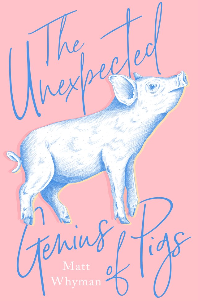 Book cover for The Unexpected Genius of Pigs