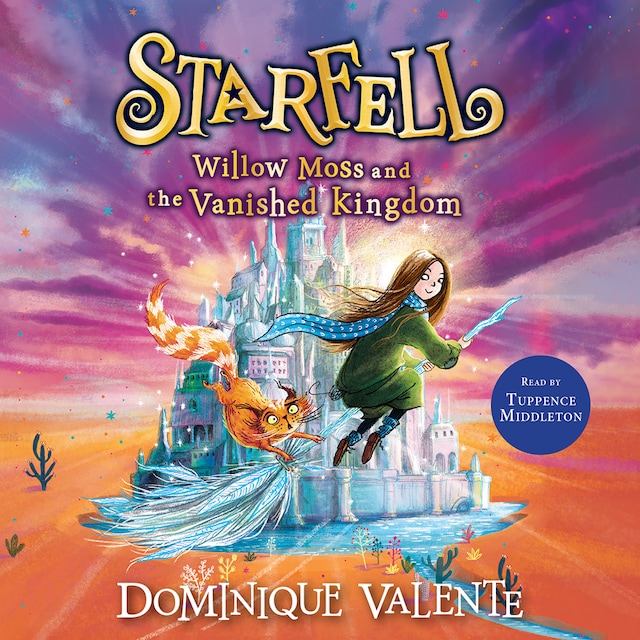 Okładka książki dla Starfell: Willow Moss and the Vanished Kingdom