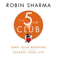 The 5 AM Club - Robin Sharma - Ljudbok - BookBeat