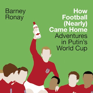 How Football (Nearly) Came Home bookCoverFor