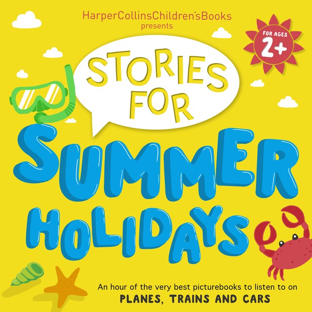 Okładka książki dla HarperCollins Children’s Books Presents: Stories for Summer Holidays for age 2+