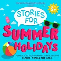 Harpercollins Children S Books Presents Stories For Summer Holidays For Age 5 Oliver Jeffers Ljudbok Bookbeat