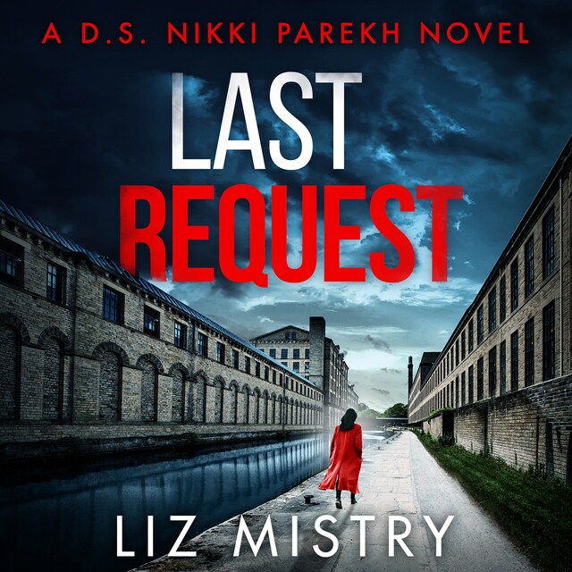 Last Request - Liz Mistry - Audiobook - BookBeat
