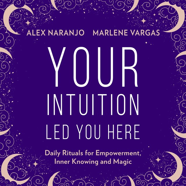 Book cover for Your Intuition Led You Here