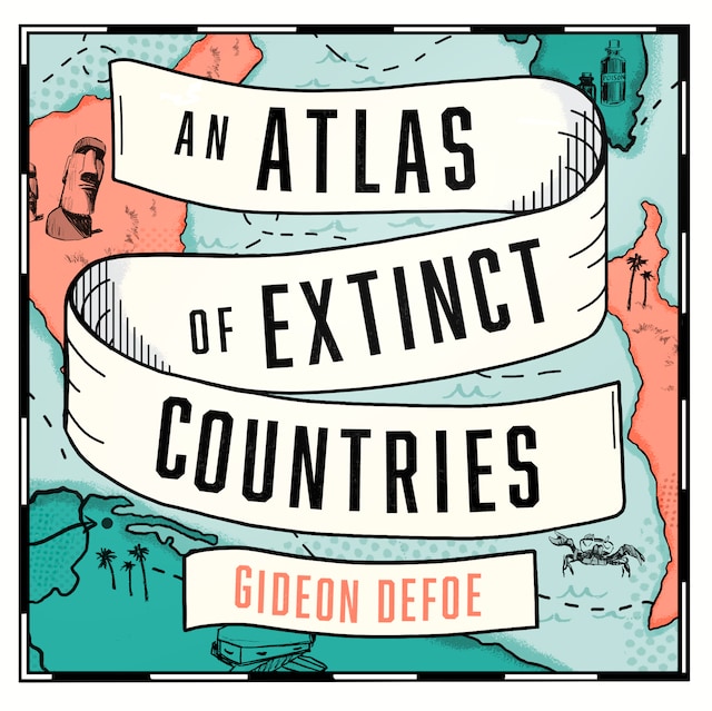 Kirjankansi teokselle An Atlas of Extinct Countries