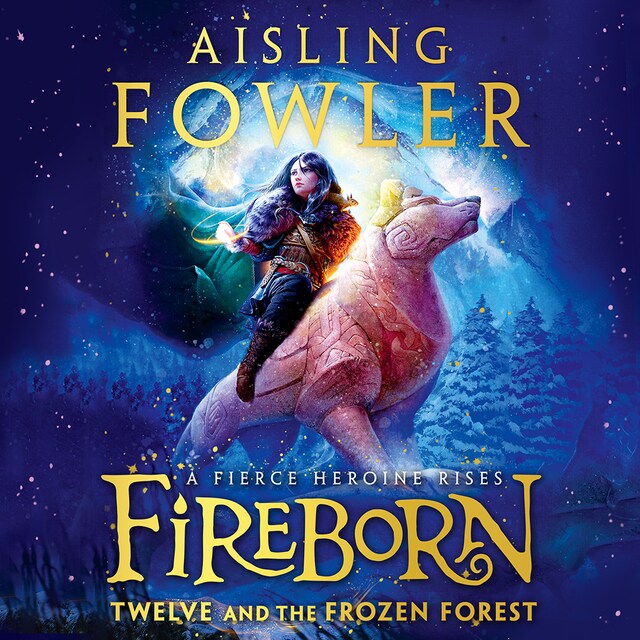 Couverture de livre pour Fireborn: Twelve and the Frozen Forest