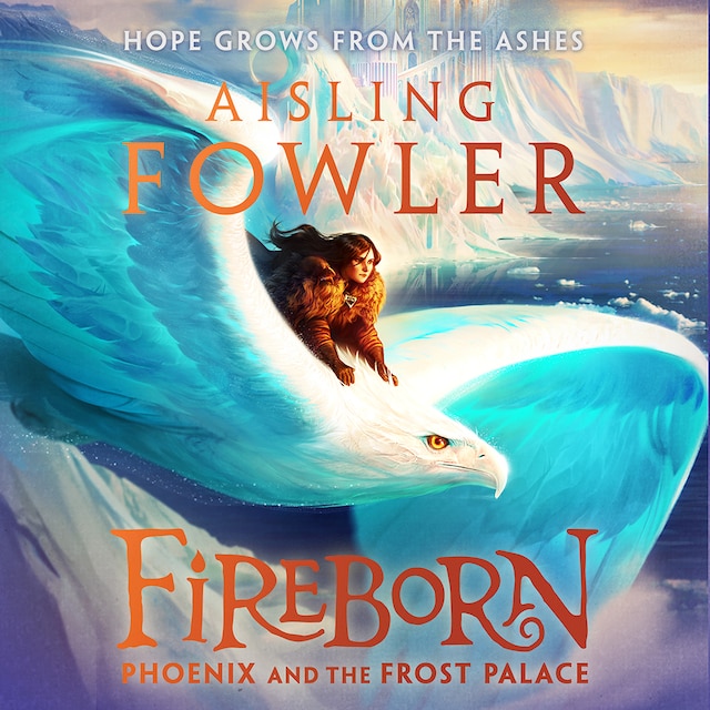 Boekomslag van Fireborn: Phoenix and the Frost Palace