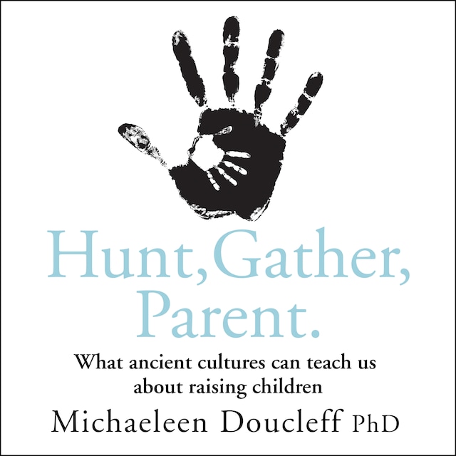 Boekomslag van Hunt, Gather, Parent