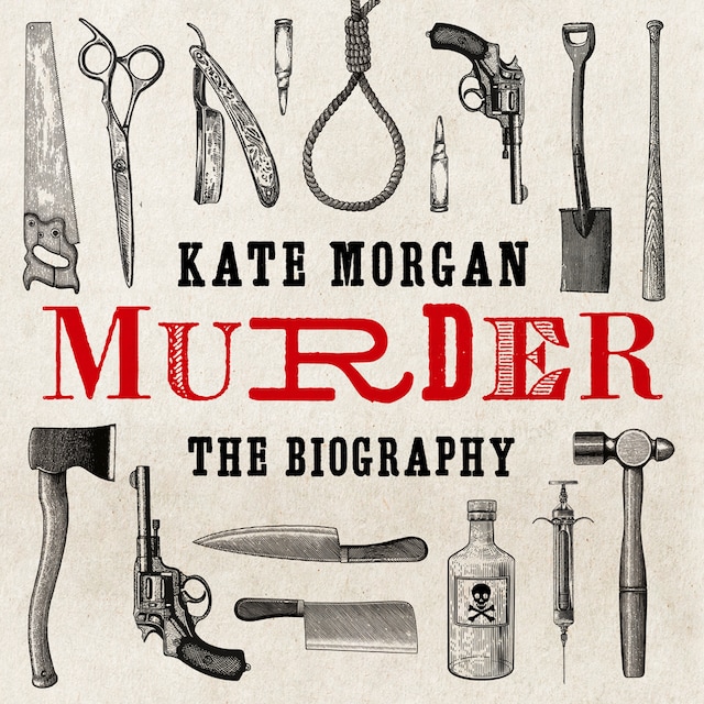 Book cover for Murder: The Biography