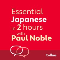 Essential Japanese in 2 hours with Paul Noble