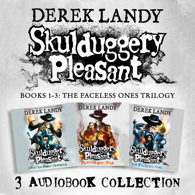 Skulduggery Pleasant: Audio Collection Books 1-3: The Faceless Ones Trilogy