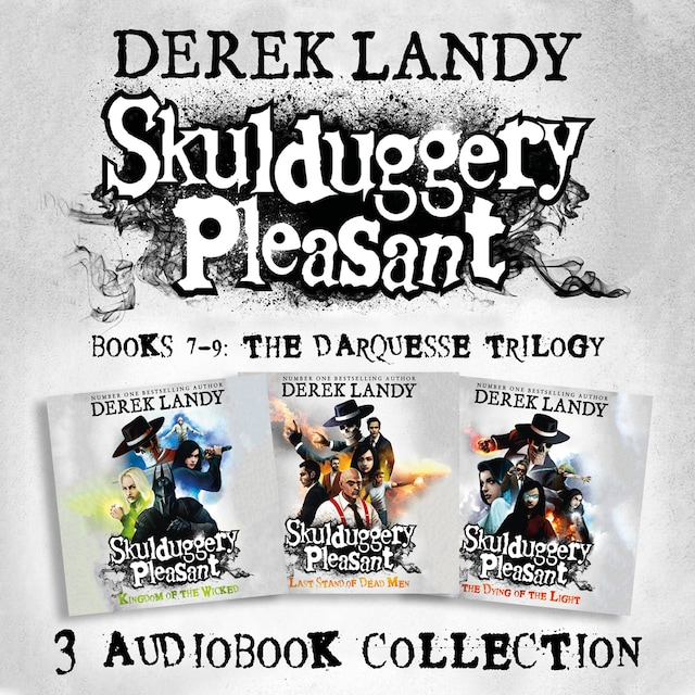 Skulduggery Pleasant: Audio Collection Books 7-9: The Darquesse Trilogy