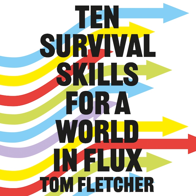 Book cover for Ten Survival Skills for a World in Flux