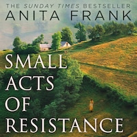 Small Acts of Resistance