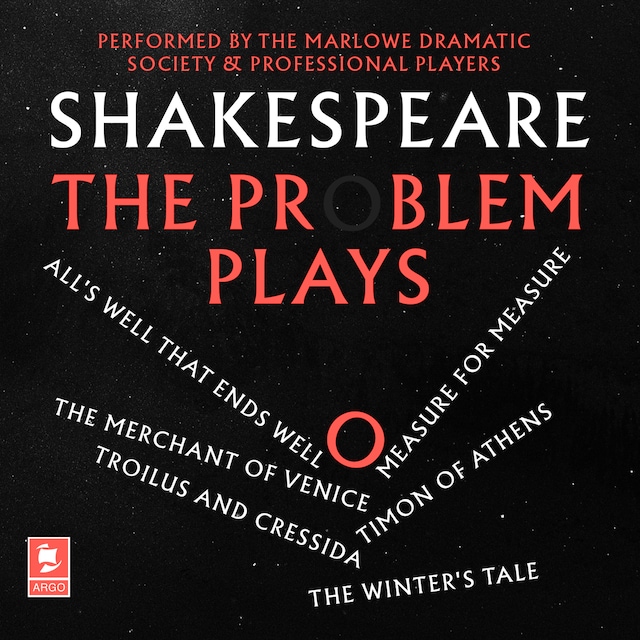 Shakespeare: The Problem Plays