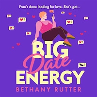Big Date Energy