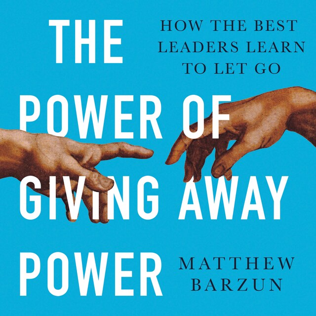 Book cover for The Power of Giving Away Power