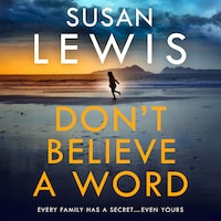 Don’t Believe A Word