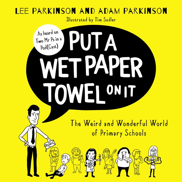 Couverture de livre pour Put A Wet Paper Towel on It