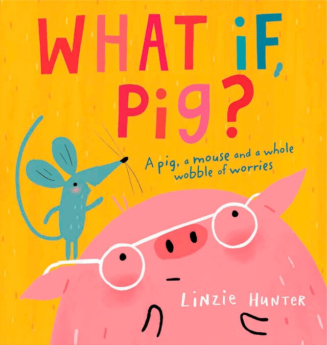 Buchcover für What If, Pig?