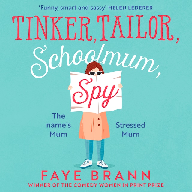 Book cover for Tinker, Tailor, Schoolmum, Spy