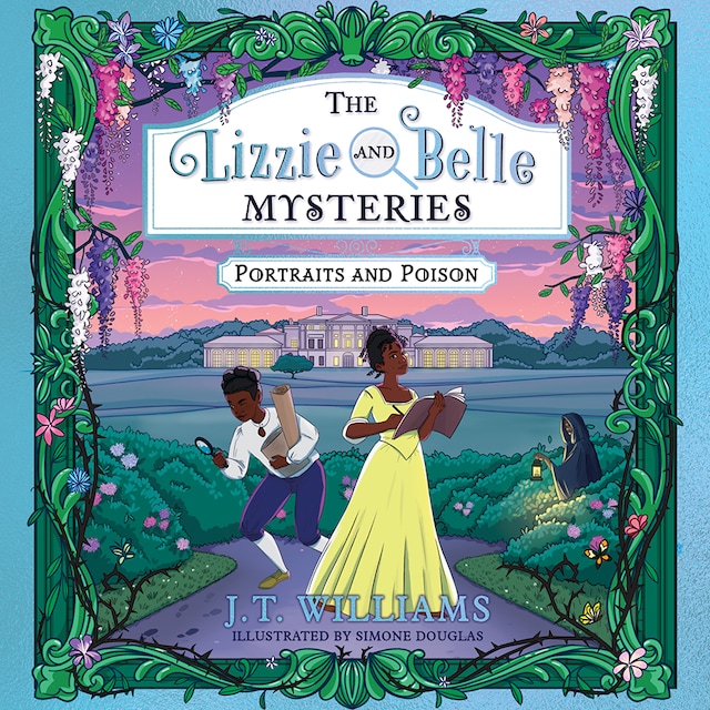 Book cover for The Lizzie and Belle Mysteries: Portraits and Poison
